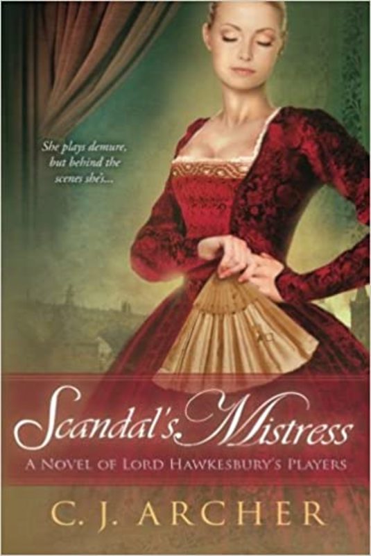 Book cover for "Scandal's Mistress" by CJ Archer