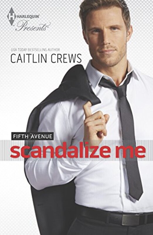 Book cover for "Scandalize Me" by Caitlin Crews