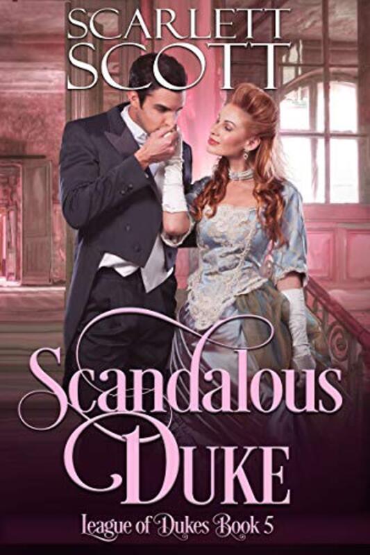 Book cover for "Scandalous Duke" by Scarlett Scott