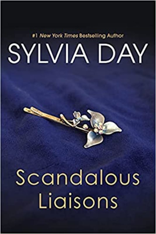 Book cover for "Scandalous Liaisons" by Sylvia Day