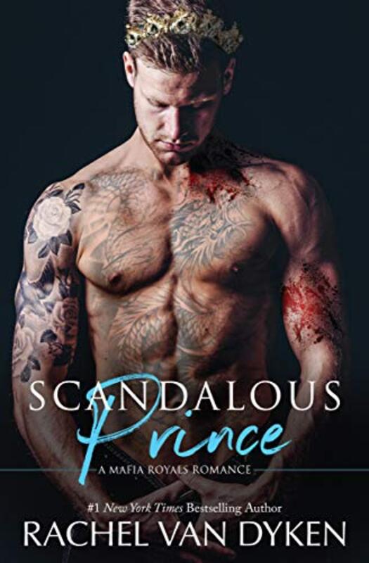 Book cover for "Scandalous Prince" by Rachel Van Dyken