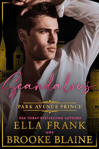 Book cover for "Scandalous Park Avenue Prince" by Ella Frank