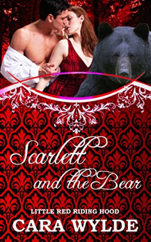 Book cover for "Scarlett and the Bear" by Cara Wylde
