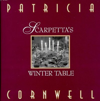 Book cover for "Scarpetta's Winter Table" by Patricia Cornwell