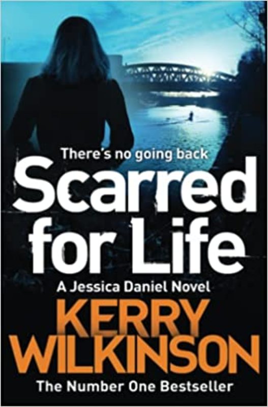 Book cover for "Scarred for Life" by Kerry Wilkinson