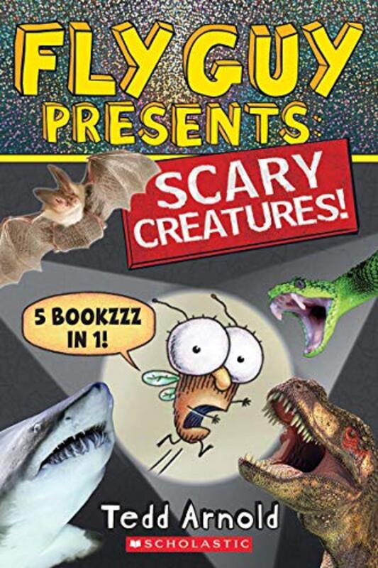 Book cover for "Scary Creatures!" by Tedd Arnold