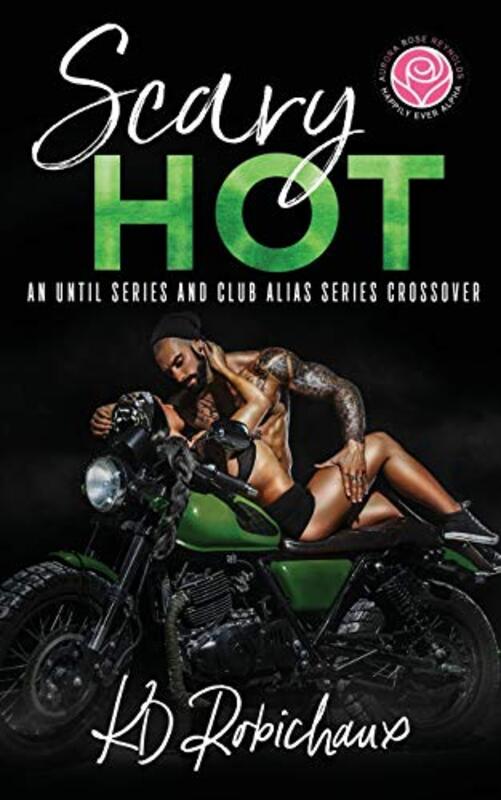 Book cover for "Scary Hot" by KD Robichaux