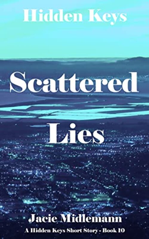 Book cover for "Scattered Lies" by Jacie Middlemann