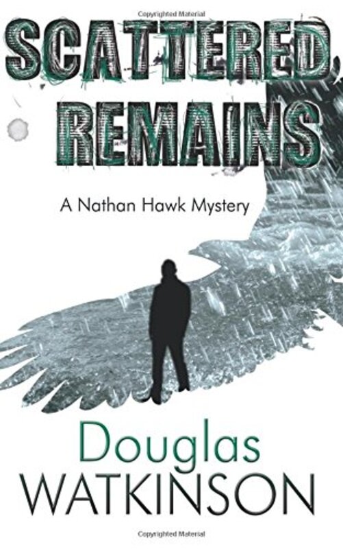 Book cover for "Scattered Remains" by Douglas Watkinson