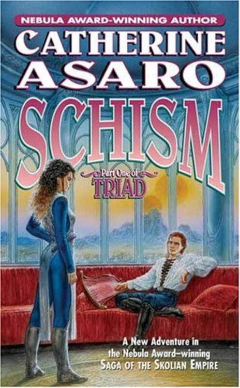 Book cover for "Schism" by Catherine Asaro