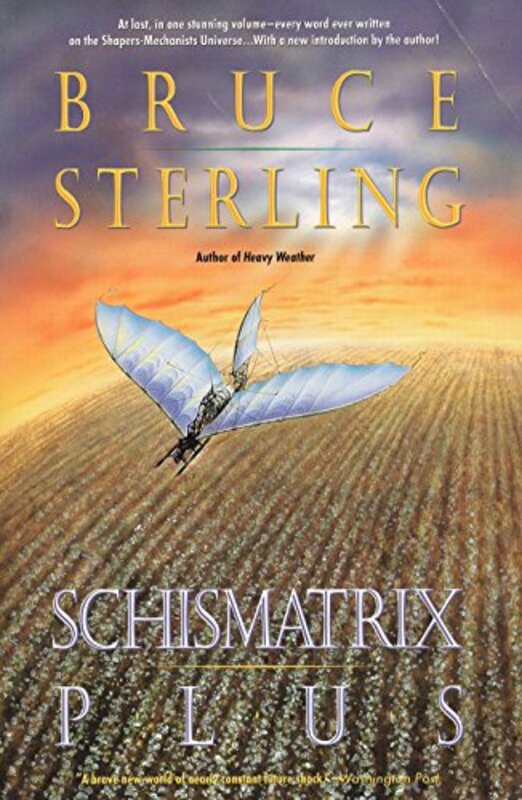 Book cover for "Schismatrix Plus" by Bruce Sterling