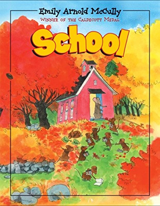 Book cover for "School" by Emily Arnold McCully