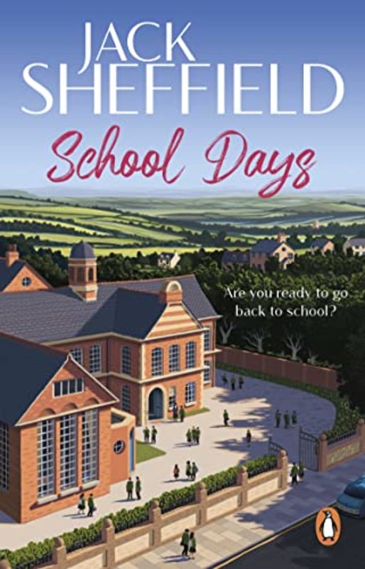 Book cover for "School Days" by Jack Sheffield