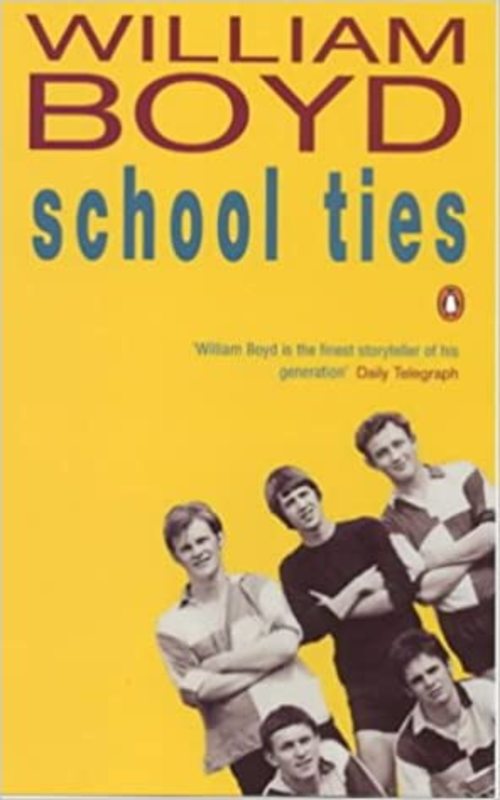Book cover for "School Ties" by William Boyd