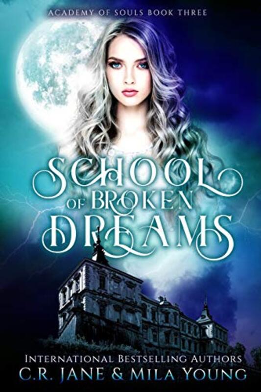 Book cover for "School of Broken Dreams" by Mila Young