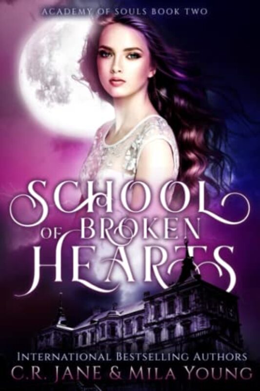 Book cover for "School of Broken Hearts" by Mila Young