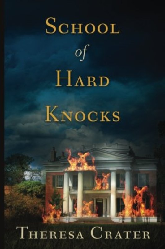 Book cover for "School of Hard Knocks" by Theresa Crater