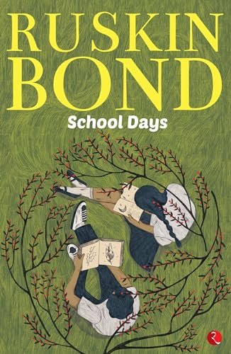 Book cover for "School Days" by Ruskin Bond