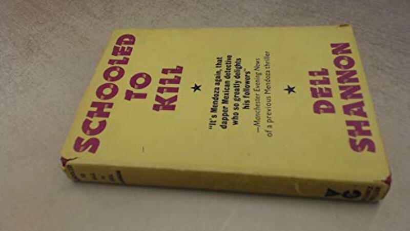 Book cover for "Schooled To Kill" by Dell Shannon