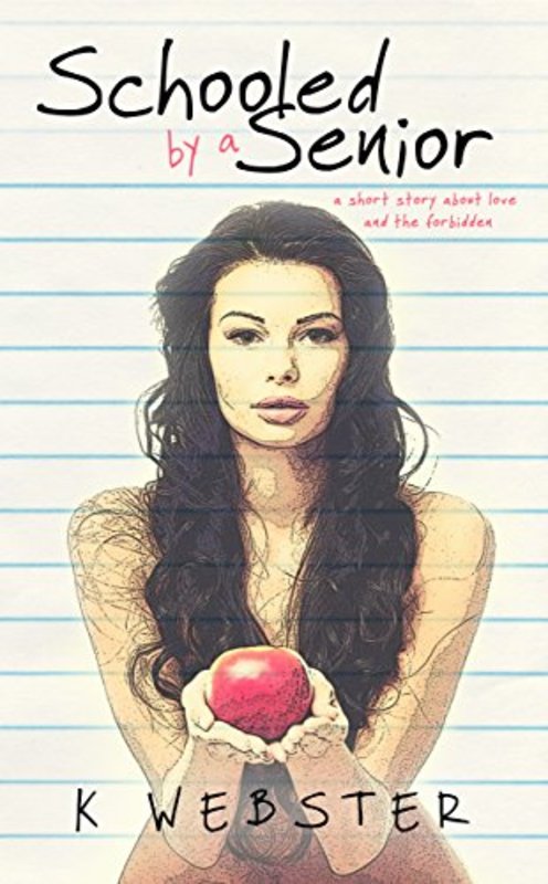 Book cover for "Schooled by a Senior" by K. Webster
