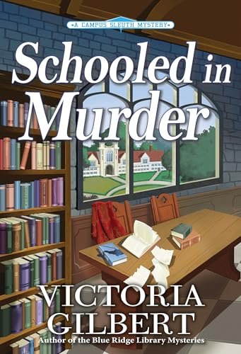 Book cover for "Schooled in Murder" by Victoria Gilbert