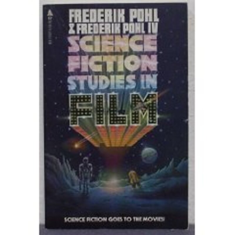 Book cover for "Science Fiction Studies in Film" by Frederik Pohl