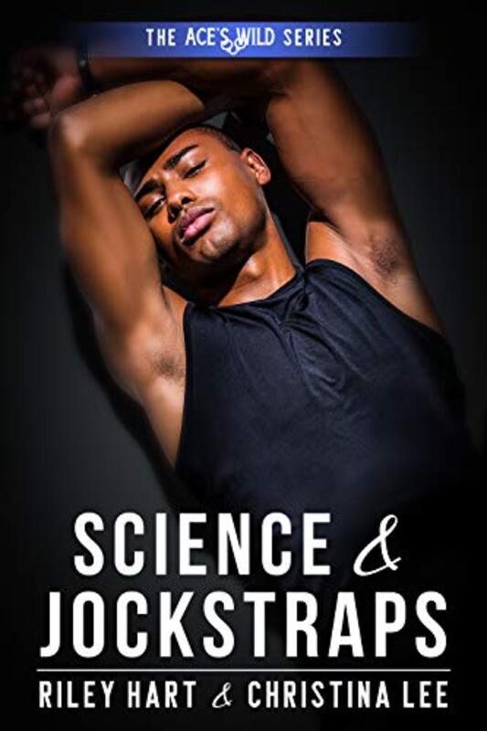 Book cover for "Science and Jockstraps" by Riley Hart