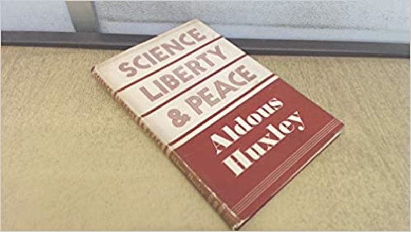 Book cover for "Science, Liberty And Peace" by Aldous Huxley