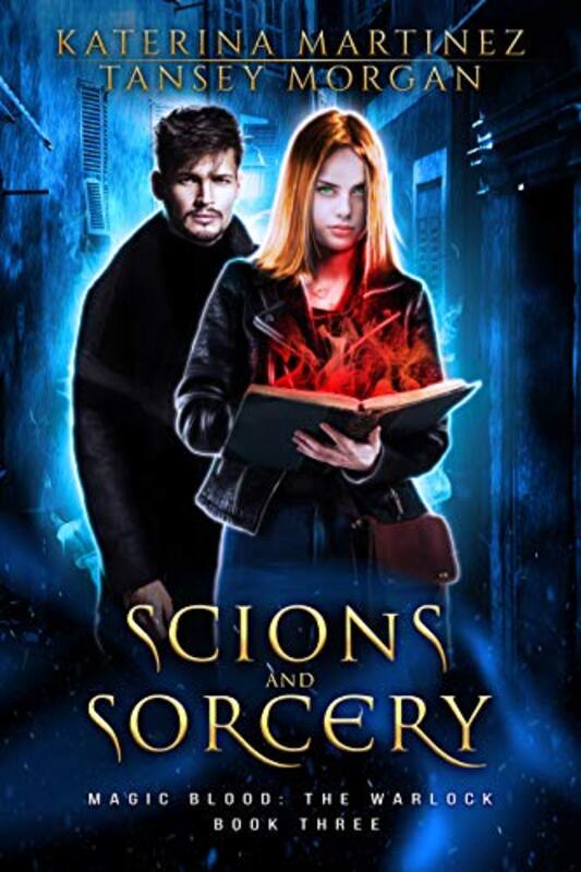 Book cover for "Scions and Sorcery" by Katerina Martinez