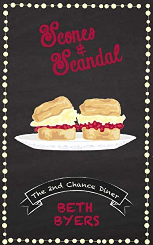 Book cover for "Scones and Scandal" by Beth Byers