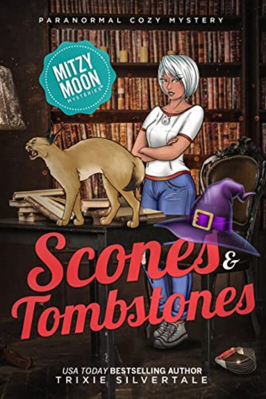 Book cover for "Scones and Tombstones" by Trixie Silvertale