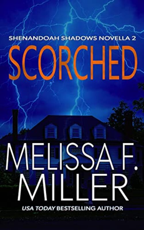 Book cover for "Scorched" by Melissa F Miller