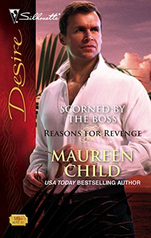 Book cover for "Scorned By The Boss" by Maureen Child