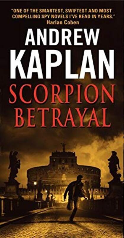Book cover for "Scorpion Betrayal" by Andrew Kaplan
