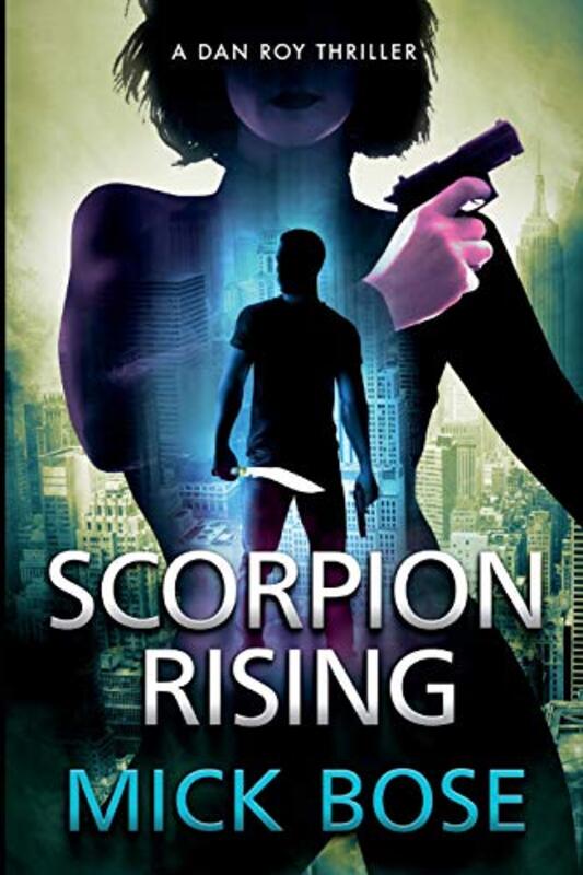 Book cover for "Scorpion Rising" by Mick Bose