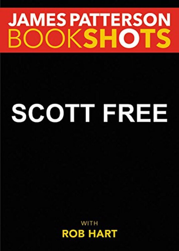 Book cover for "Scott Free" by James Patterson