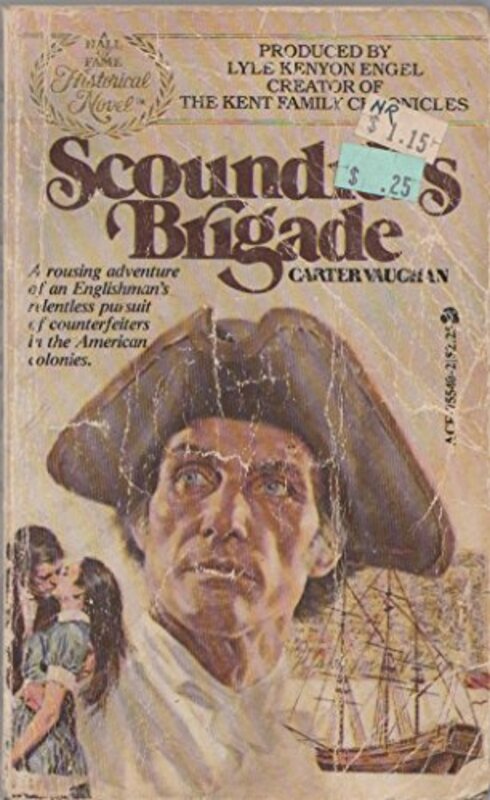 Book cover for "Scoundrel's Brigade" by Noel Gerson