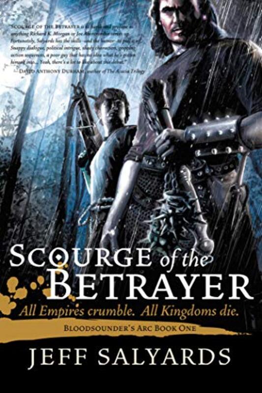 Book cover for "Scourge of the Betrayer" by Jeff Salyards