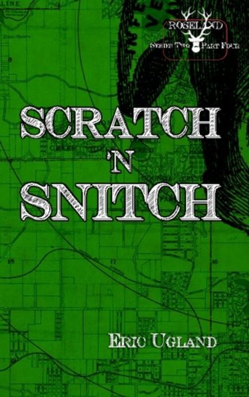 Book cover for "Scratch 'n Snitch" by Eric Ugland