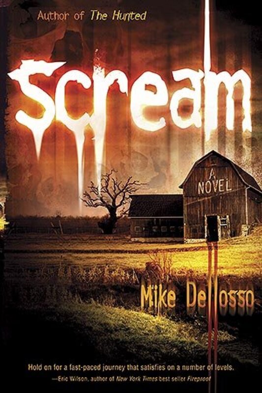 Book cover for "Scream" by Mike Dellosso
