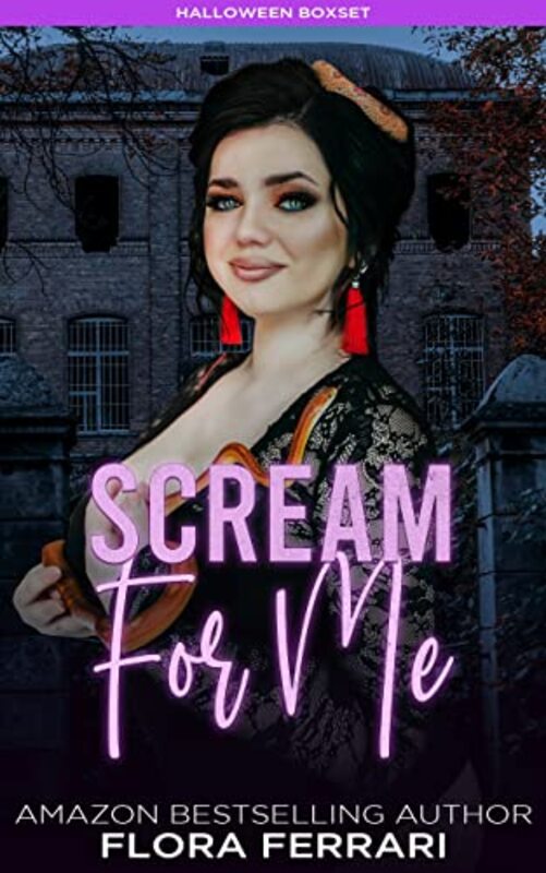 Book cover for "Scream For Me" by Flora Ferrari