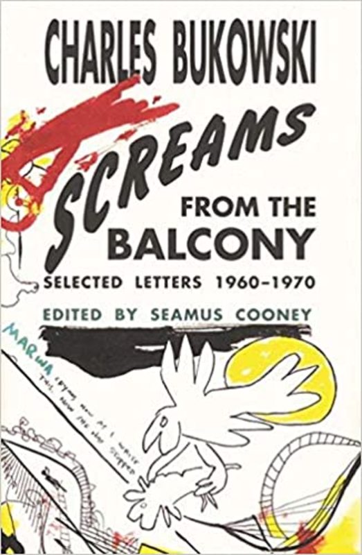 Book cover for "Screams from the Balcony" by Charles Bukowski