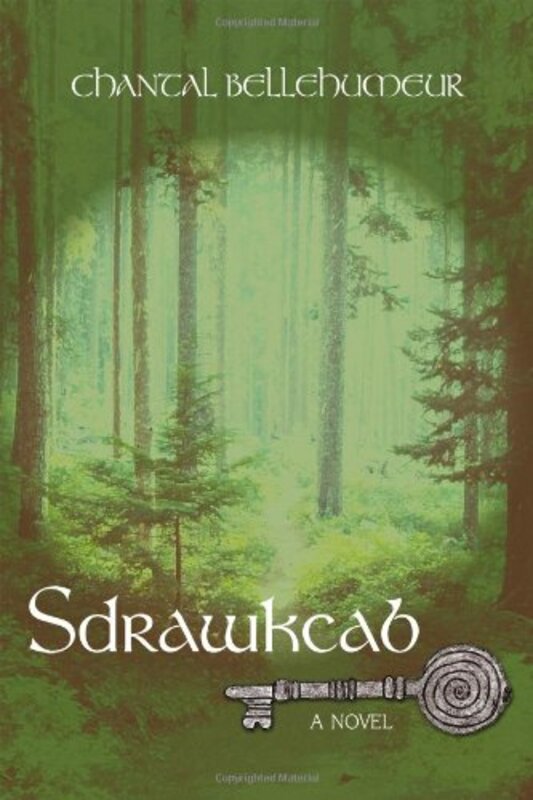 Book cover for "Sdrawkcab" by Chantal Bellehumeur