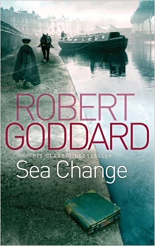 Book cover for "Sea Change" by Robert Goddard