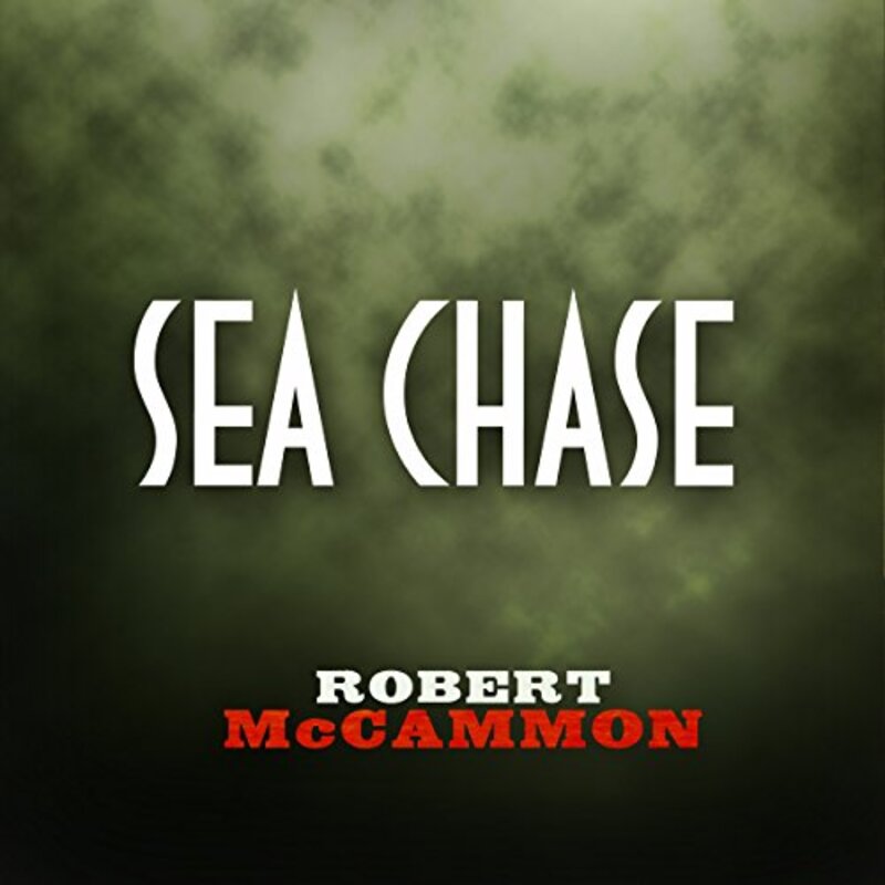 Book cover for "Sea Chase" by Robert R McCammon