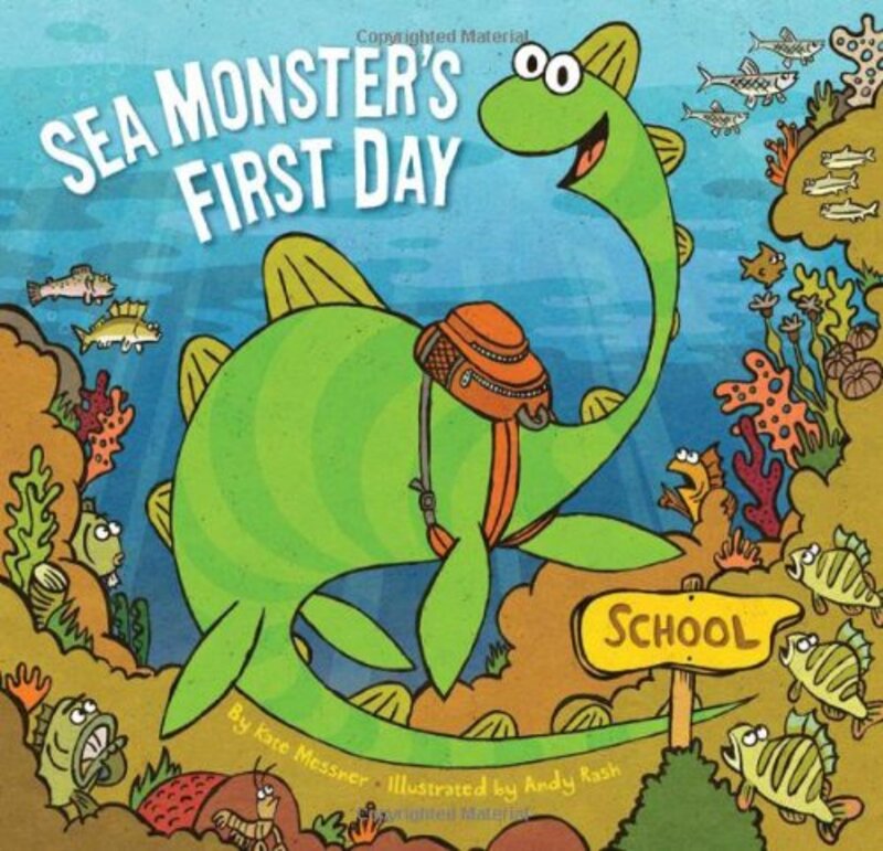 Book cover for "Sea Monster's First Day" by Kate Messner