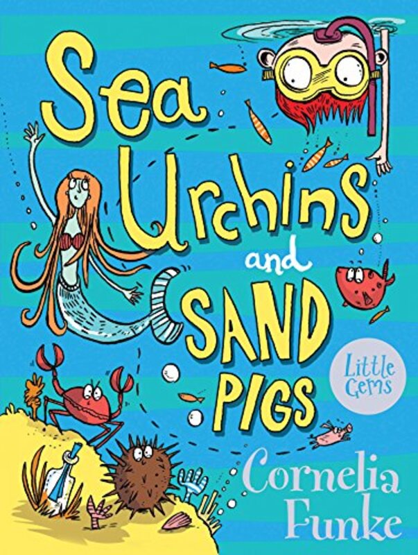 Book cover for "Sea Urchins and Sand Pigs" by Cornelia Funke