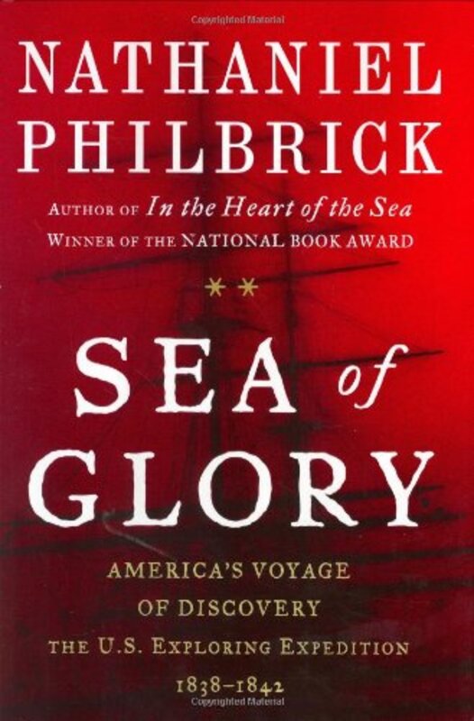 Book cover for "Sea of Glory" by Nathaniel Philbrick