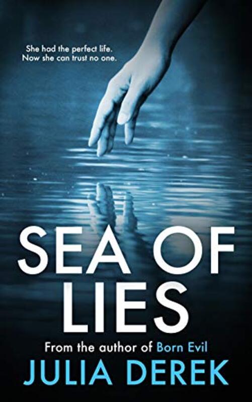 Book cover for "Sea of Lies" by Julia Derek