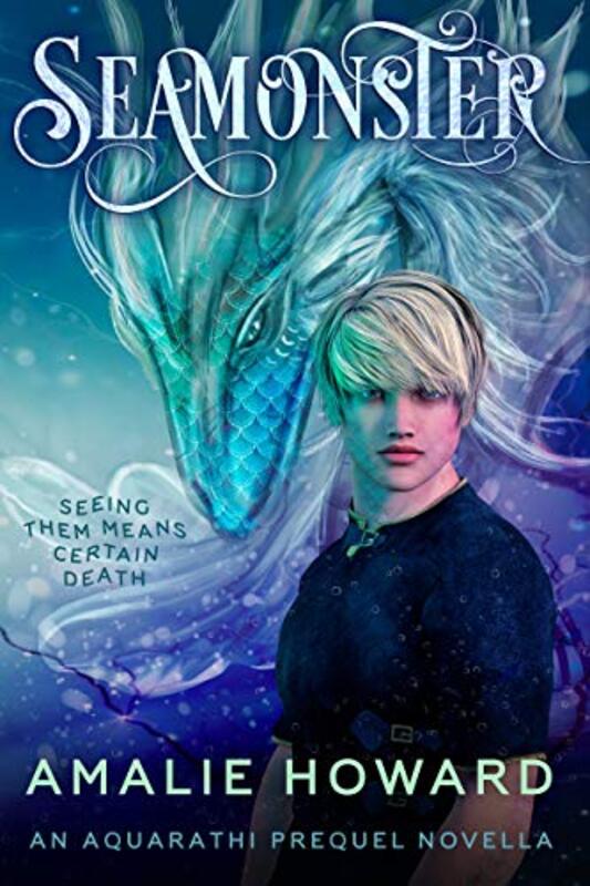 Book cover for "SeaMonster" by Amalie Howard